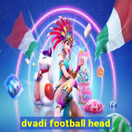 dvadi football head